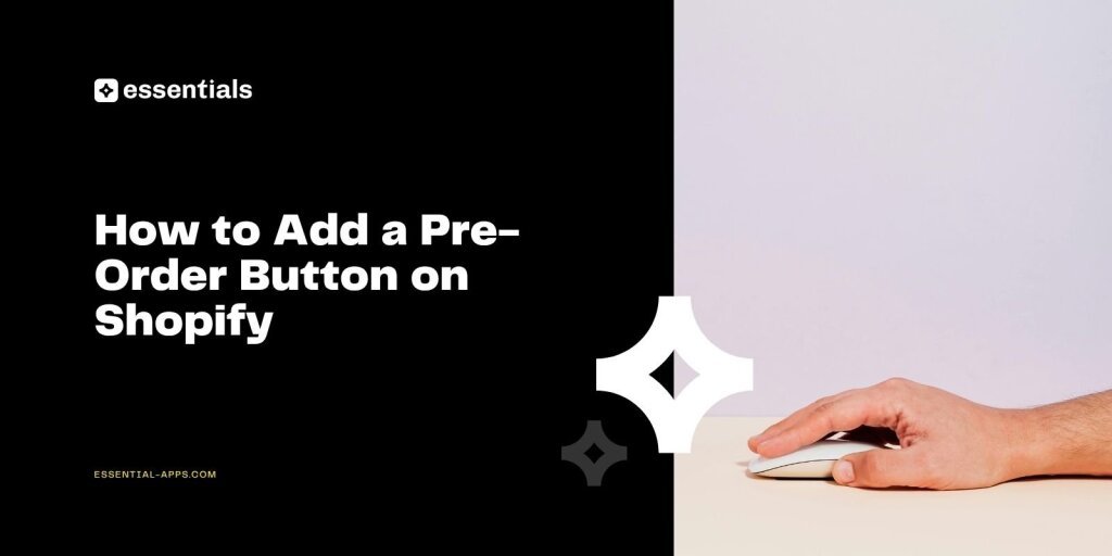 How to Add a Pre-Order Button on Shopify.