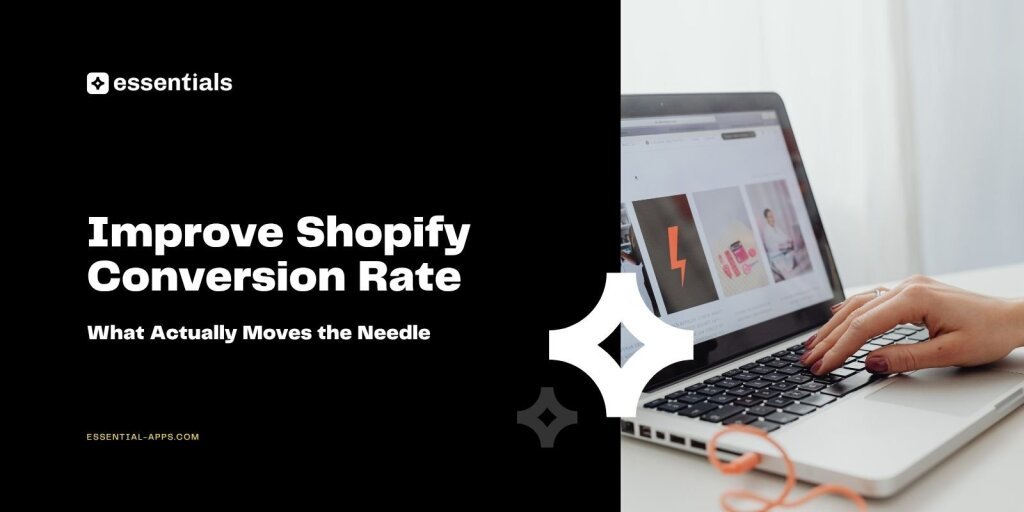 Improve Shopify Conversion Rate.