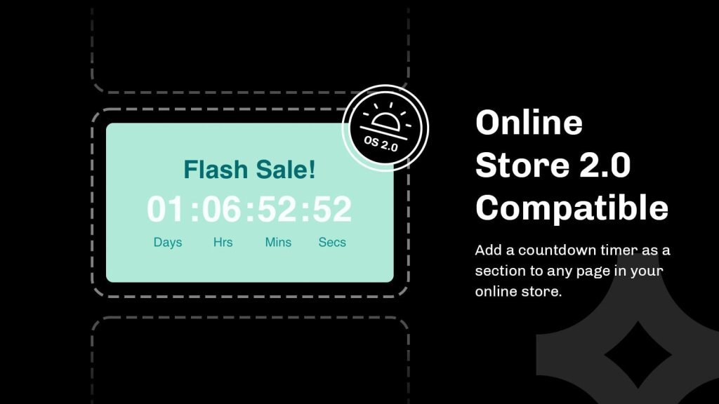 Shopify OS2 compatible. Add timer anywhere in your store.