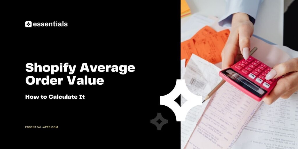 shopify aov average order value calculation.
