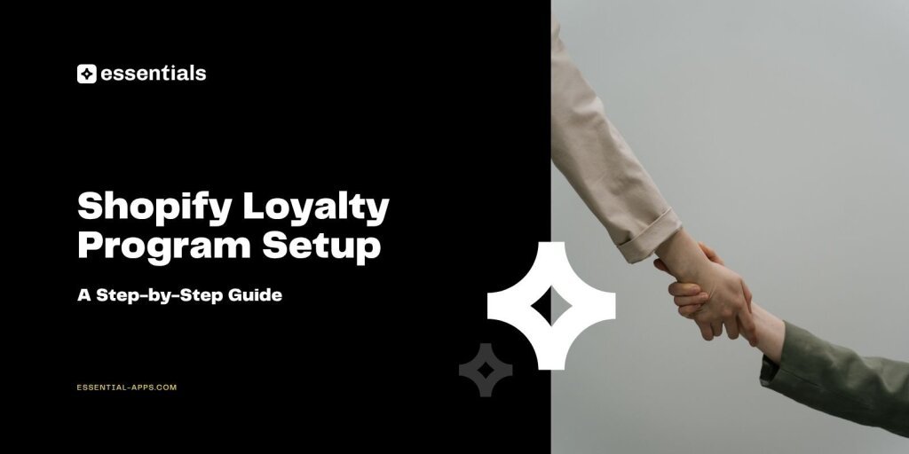 Shopify Loyalty Program Setup: A Step-by-Step Guide.