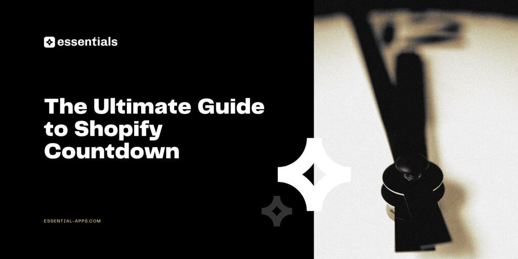 The Ultimate Guide to Shopify Countdown.
