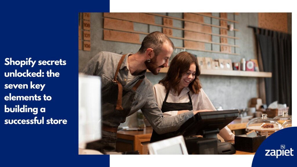 Seven key elements to building a successful store.